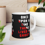 Unisex Once Upon A Time There Lived A Ghost Ceramic Coffee Mug Horror Graphic Cup Spooky Paranormal Gothic Halloween Inspired Scary Storytelling Drinkware