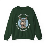 Look At Me I Wish You Good Luck Funny Donkey Unisex Sweatshirt Hilarious Cartoon Graphic Pullover Positive Vibes Humor Design Cozy Casual Wear Gift Idea