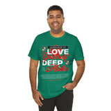 Love Yourself Deep Unisex Jersey Short Sleeve Tee Self Love Graphic T Shirt Rose Motivational Quote Streetwear Positive Affirmation Fashion Mindset Inspired Apparel