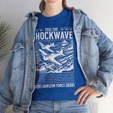 Feel The Shockwave Horizon Force Airplane Graphic Unisex Heavy Cotton Tee Military Aviation Streetwear T Shirt