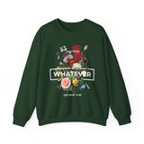 You Can Be Whatever Motivational Crewneck Sweatshirt Comfortable Unisex Pullover Bold Floral Empowerment Design Streetwear Positive Vibes Cozy Everyday Wear Perfect Gift for Dreamers Friends and Free...