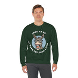 Look At Me I Wish You Good Luck Funny Donkey Unisex Sweatshirt Hilarious Cartoon Graphic Pullover Positive Vibes Humor Design Cozy Casual Wear Gift Idea