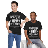 Money Up In Flames Unisex Heavy Cotton Tee Graphic T Shirt Black Streetwear Bold Money Graphic Fire Design Hustler Entrepreneur Alpha Mindset Wealth Fashion