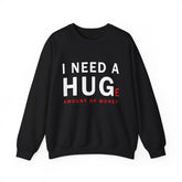I Need A Huge Amount Of Money Unisex Crewneck Sweatshirt Funny Motivational Graphic Pullover Entrepreneur Hustle Wealth Inspired Casual Streetwear