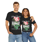 Stay Positive Forget Problems Rose Graphic Unisex Heavy Cotton Tee Comfortable Streetwear T-Shirt Motivational Floral Design Empowerment Style Perfect Gift for Friends Birthdays Casual Everyday Wear