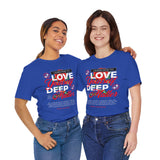 Love Yourself Deep Unisex Jersey Short Sleeve Tee Self Love Graphic T Shirt Rose Motivational Quote Streetwear Positive Affirmation Fashion Mindset Inspired Apparel