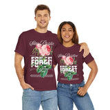 Stay Positive Forget Problems Rose Graphic Unisex Heavy Cotton Tee Comfortable Streetwear T-Shirt Motivational Floral Design Empowerment Style Perfect Gift for Friends Birthdays Casual Everyday Wear