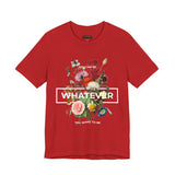 You Can Be Whatever Unisex Jersey Short Sleeve Tee Comfortable Motivational Graphic T-Shirt Bold Floral Empowerment Streetwear Positive Vibes Everyday Wear Perfect Gift for Friends Dreamers and Free Spirits