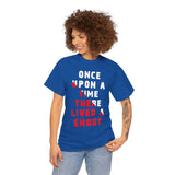 Once Upon A Time There Lived A Ghost Unisex T Shirt Horror Graphic Tee Spooky Paranormal Gothic Halloween Inspired Scary Storytelling Streetwear Top