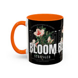 Accent Coffee Mug Bloom Stronger Floral Graphic Ceramic Cup 11oz 15oz Motivational Nature Inspired Aesthetic Drinkware Gift Streetwear Fashion Accessory