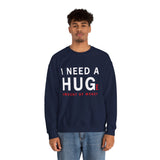 I Need A Huge Amount Of Money Unisex Crewneck Sweatshirt Funny Motivational Graphic Pullover Entrepreneur Hustle Wealth Inspired Casual Streetwear