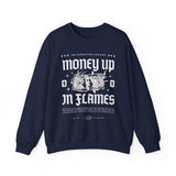 Money Up In Flames Unisex Heavy Blend Crewneck Sweatshirt Graphic Pullover Black Hustler Fire Money Design Bold Streetwear Entrepreneur Alpha Mindset Wealth Fashion