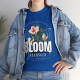 Unisex Heavy Cotton Tee Bloom Stronger Floral Graphic Black T Shirt Motivational Nature Inspired Aesthetic Streetwear Fashion Outfit
