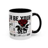 Be Your Self Rose Coffee Mug Bold Floral Motivational Design Ceramic Accent Mug Perfect for Morning Coffee Tea Hot Drinks Self Love Empowerment Gift for Friends Birthdays Cozy Moments