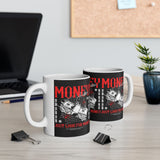Money Motivation Hustler Mindset Graphic Print Ceramic Coffee Mug Success Ambition Entrepreneur Lifestyle Cup