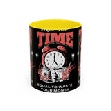 Waste Your Time Accent Coffee Mug 11oz 15oz Ceramic Cup Motivational Hustle Money Clock Graphic Drinkware Bold Entrepreneur Mindset Streetwear Gift