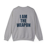 I Am The Weapon Unisex Sweatshirt Motivational Tactical Mindset Streetwear Bold Warrior Energy Graphic Pullover For Confidence Training Gym Wear Everyday Power Statement