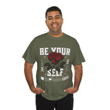 Be Yourself Rose Graphic Unisex Heavy Cotton Tee Motivational Streetwear Bold Floral Empowerment Design