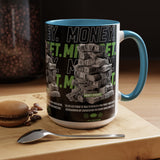 Money Mindset Accent Coffee Mug 11oz 15oz Motivational Hustle Grind Wealth Entrepreneur Graphic Ceramic Mug Bold Streetwear Inspired Success Lifestyle Cup