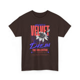 Velvet Dream The Collective Unisex Heavy Cotton Tee Comfortable Motivational Streetwear Bold Typography Graphic T Shirt Perfect Gift for Dreamers Trendsetters Creative Souls Everyday Casual Wear