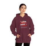 Love Yourself Deep Unisex Heavy Blend Hooded Sweatshirt Self Love Graphic Hoodie Rose Motivational Quote Streetwear Positive Affirmation Fashion Empowerment Apparel
