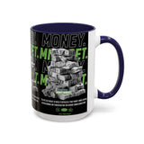 Money Mindset Accent Coffee Mug 11oz 15oz Motivational Hustle Grind Wealth Entrepreneur Graphic Ceramic Mug Bold Streetwear Inspired Success Lifestyle Cup