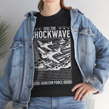 Feel The Shockwave Horizon Force Airplane Graphic Unisex Heavy Cotton Tee Military Aviation Streetwear T Shirt
