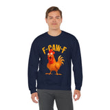 F Caw F Funny Rooster Cartoon Unisex Sweatshirt Hilarious Farm Humor Graphic Pullover Bold Comedy Design Cozy Warm Casual Wear Laugh Out Loud Gift Idea
