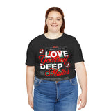 Love Yourself Deep Unisex Jersey Short Sleeve Tee Self Love Graphic T Shirt Rose Motivational Quote Streetwear Positive Affirmation Fashion Mindset Inspired Apparel
