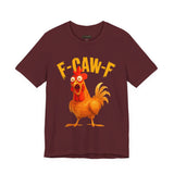 F Caw F Funny Rooster Cartoon Unisex Heavy Cotton Tee Hilarious Farm Humor Graphic Shirt Bold Comedy Design Casual Wear Gift For Friends Laugh Lovers