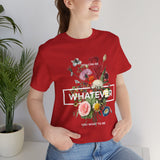 You Can Be Whatever Unisex Jersey Short Sleeve Tee Comfortable Motivational Graphic T-Shirt Bold Floral Empowerment Streetwear Positive Vibes Everyday Wear Perfect Gift for Friends Dreamers and Free Spirits