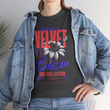 Velvet Dream The Collective Unisex Heavy Cotton Tee Comfortable Motivational Streetwear Bold Typography Graphic T Shirt Perfect Gift for Dreamers Trendsetters Creative Souls Everyday Casual Wear