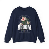 Unisex Heavy Blend Crewneck Sweatshirt Bloom Stronger Floral Graphic Pullover Black Motivational Nature Inspired Aesthetic Streetwear Fashion Outfit