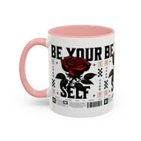 Be Your Self Rose Coffee Mug Bold Floral Motivational Design Ceramic Accent Mug Perfect for Morning Coffee Tea Hot Drinks Self Love Empowerment Gift for Friends Birthdays Cozy Moments