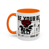 Be Your Self Rose Coffee Mug Bold Floral Motivational Design Ceramic Accent Mug Perfect for Morning Coffee Tea Hot Drinks Self Love Empowerment Gift for Friends Birthdays Cozy Moments