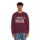 I Need A Huge Amount Of Money Unisex Crewneck Sweatshirt Funny Motivational Graphic Pullover Entrepreneur Hustle Wealth Inspired Casual Streetwear