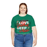 Love Yourself Deep Unisex Jersey Short Sleeve Tee Self Love Graphic T Shirt Rose Motivational Quote Streetwear Positive Affirmation Fashion Mindset Inspired Apparel