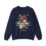 You Can Be Whatever Motivational Crewneck Sweatshirt Comfortable Unisex Pullover Bold Floral Empowerment Design Streetwear Positive Vibes Cozy Everyday Wear Perfect Gift for Dreamers Friends and Free Spirits
