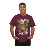 Lets Grow Together Floral Graphic Unisex Heavy Cotton Tee Comfortable Streetwear Bold Garden Botanical Design Motivational Empowerment T Shirt Perfect Gift for Friends Couples Birthdays and Everyday Casual Wear