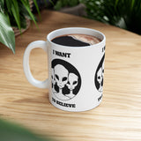 Unisex I Want To Believe Alien Ceramic Coffee Mug UFO Graphic Cup Extraterrestrial Space Themed Sci Fi Conspiracy Inspired Paranormal Gift Drinkware
