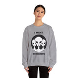 I Want To Believe Alien Unisex Crewneck Sweatshirt UFO Graphic Pullover Extraterrestrial Space Themed Sci Fi Conspiracy Inspired Paranormal Streetwear