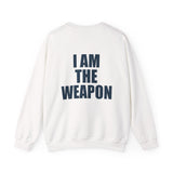 I Am The Weapon Unisex Sweatshirt Motivational Tactical Mindset Streetwear Bold Warrior Energy Graphic Pullover For Confidence Training Gym Wear Everyday Power Statement
