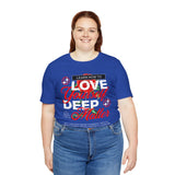 Love Yourself Deep Unisex Jersey Short Sleeve Tee Self Love Graphic T Shirt Rose Motivational Quote Streetwear Positive Affirmation Fashion Mindset Inspired Apparel