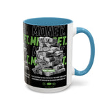 Money Mindset Accent Coffee Mug 11oz 15oz Motivational Hustle Grind Wealth Entrepreneur Graphic Ceramic Mug Bold Streetwear Inspired Success Lifestyle Cup