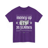 Money Up In Flames Unisex Heavy Cotton Tee Graphic T Shirt Black Streetwear Bold Money Graphic Fire Design Hustler Entrepreneur Alpha Mindset Wealth Fashion