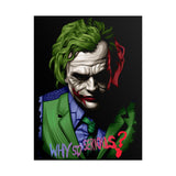 The Jocker Why So Serious Within Glossy Poster Emotional Gothic Wall Art Bold Psychological Design for Dark Aesthetic Lovers, Art Collectors, and Fearless Creatives