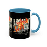 Money Is Not Just Currency Burning Dollar Graphic Accent Coffee Mug 11oz 15oz Hustler Motivational Cash Fire Design