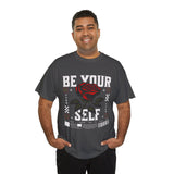 Be Yourself Rose Graphic Unisex Heavy Cotton Tee Motivational Streetwear Bold Floral Empowerment Design