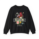 You Can Be Whatever Motivational Crewneck Sweatshirt Comfortable Unisex Pullover Bold Floral Empowerment Design Streetwear Positive Vibes Cozy Everyday Wear Perfect Gift for Dreamers Friends and Free...