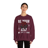 Be Your Self Rose Crewneck Comfortable Unisex Sweatshirt Motivational Streetwear Bold Floral Empowerment Design for Self Love Perfect Gift for Friends Birthdays Cozy Days Casual Wear